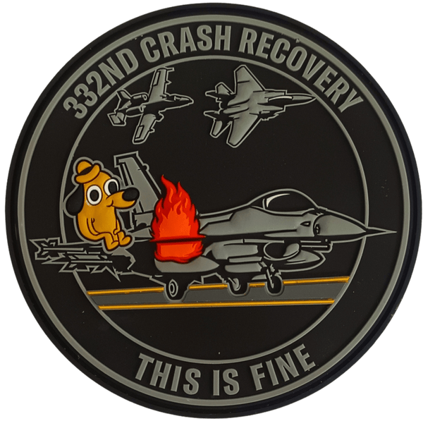 332nd Crash Recovery...This is Fine - Badass Patches