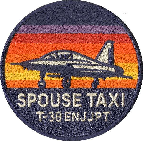 T - 38 ENJJPT Spouse Taxi Embroidered Patch - Badass Patches
