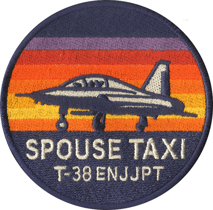 T - 38 ENJJPT Spouse Taxi Embroidered Patch - Badass Patches